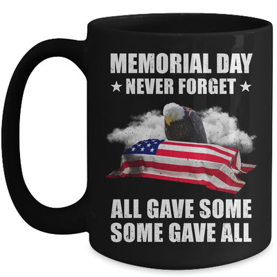 Memorial Day Never Forget All Gave Some Some Gave All Mug | siriusteestore