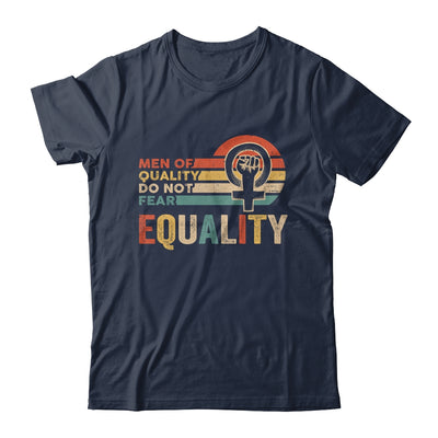 Men Of Quality Do Not Fear Equality Feminism Shirt & Tank Top | siriusteestore