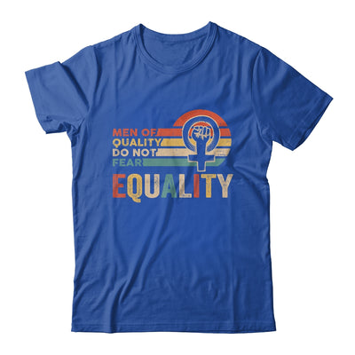 Men Of Quality Do Not Fear Equality Feminism Shirt & Tank Top | siriusteestore