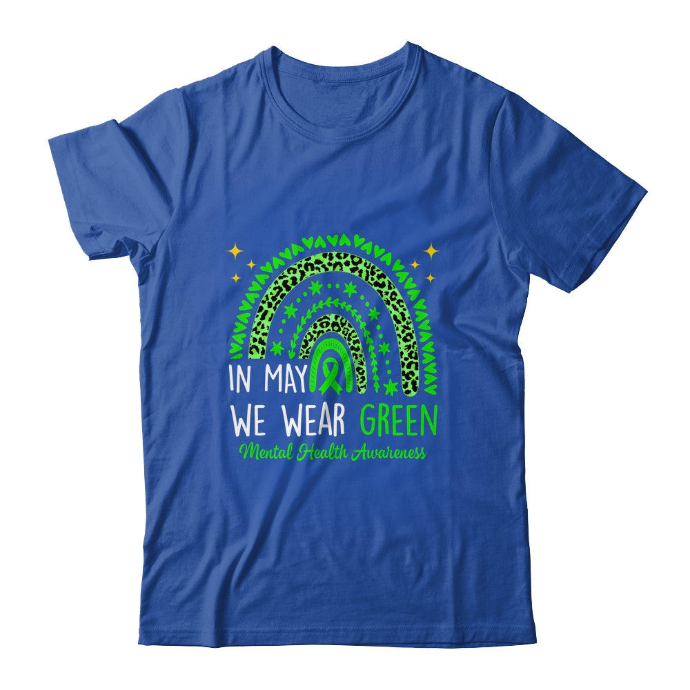 Mental Health Awareness Rainbow In May We Wear Green Shirt & Tank Top | siriusteestore
