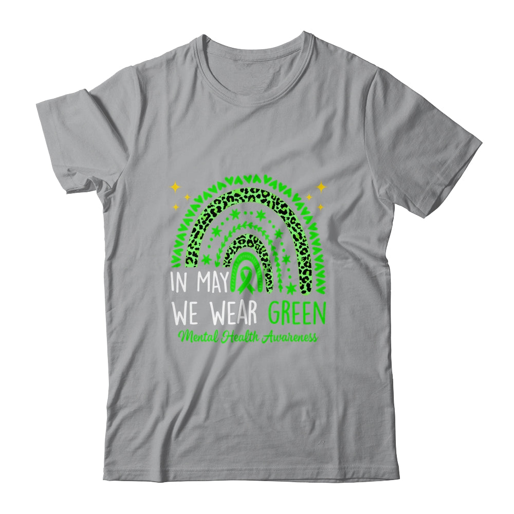 Mental Health Awareness Rainbow In May We Wear Green Shirt & Tank Top | siriusteestore