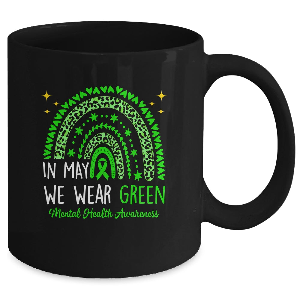 Mental Health Awareness Rainbow In May We Wear Green Mug | siriusteestore