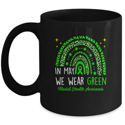 Mental Health Awareness Rainbow In May We Wear Green Mug | siriusteestore