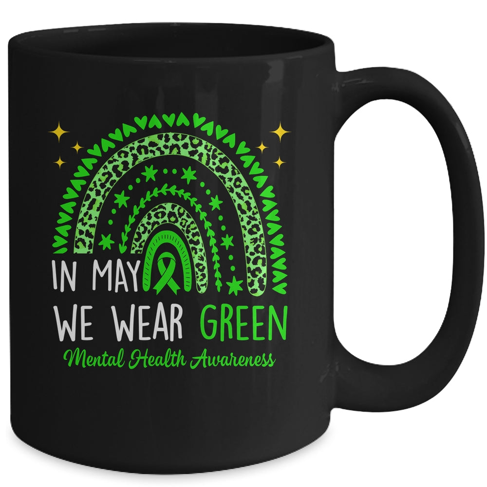 Mental Health Awareness Rainbow In May We Wear Green Mug | siriusteestore