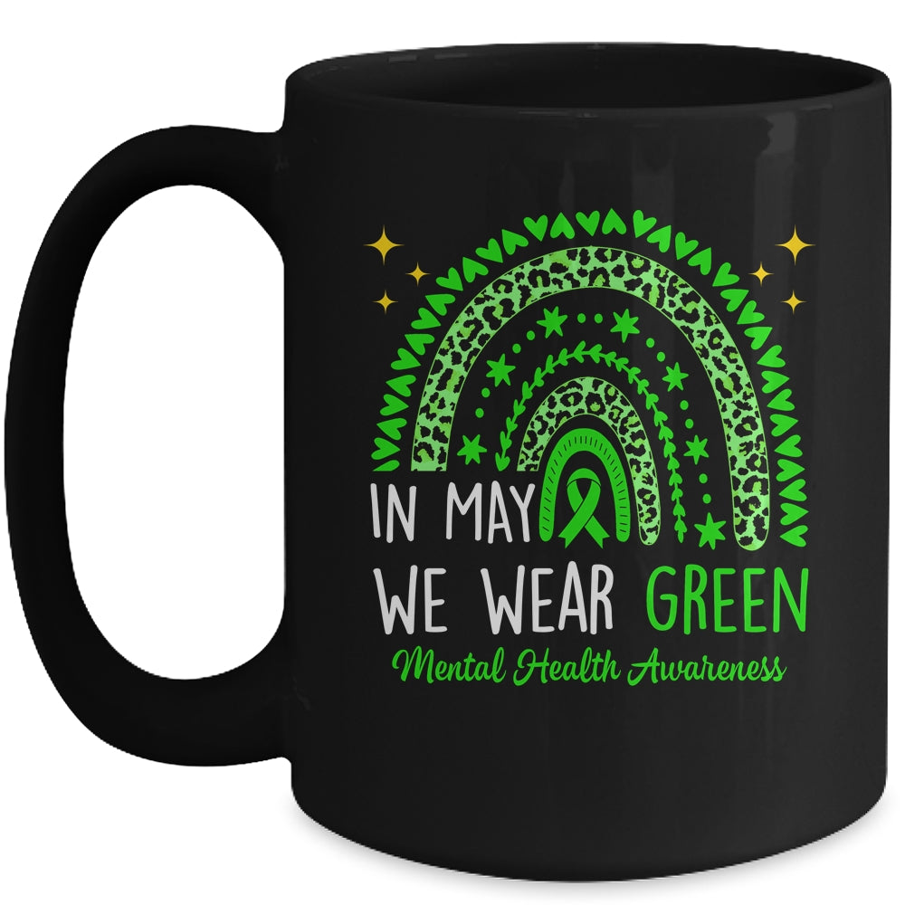 Mental Health Awareness Rainbow In May We Wear Green Mug | siriusteestore