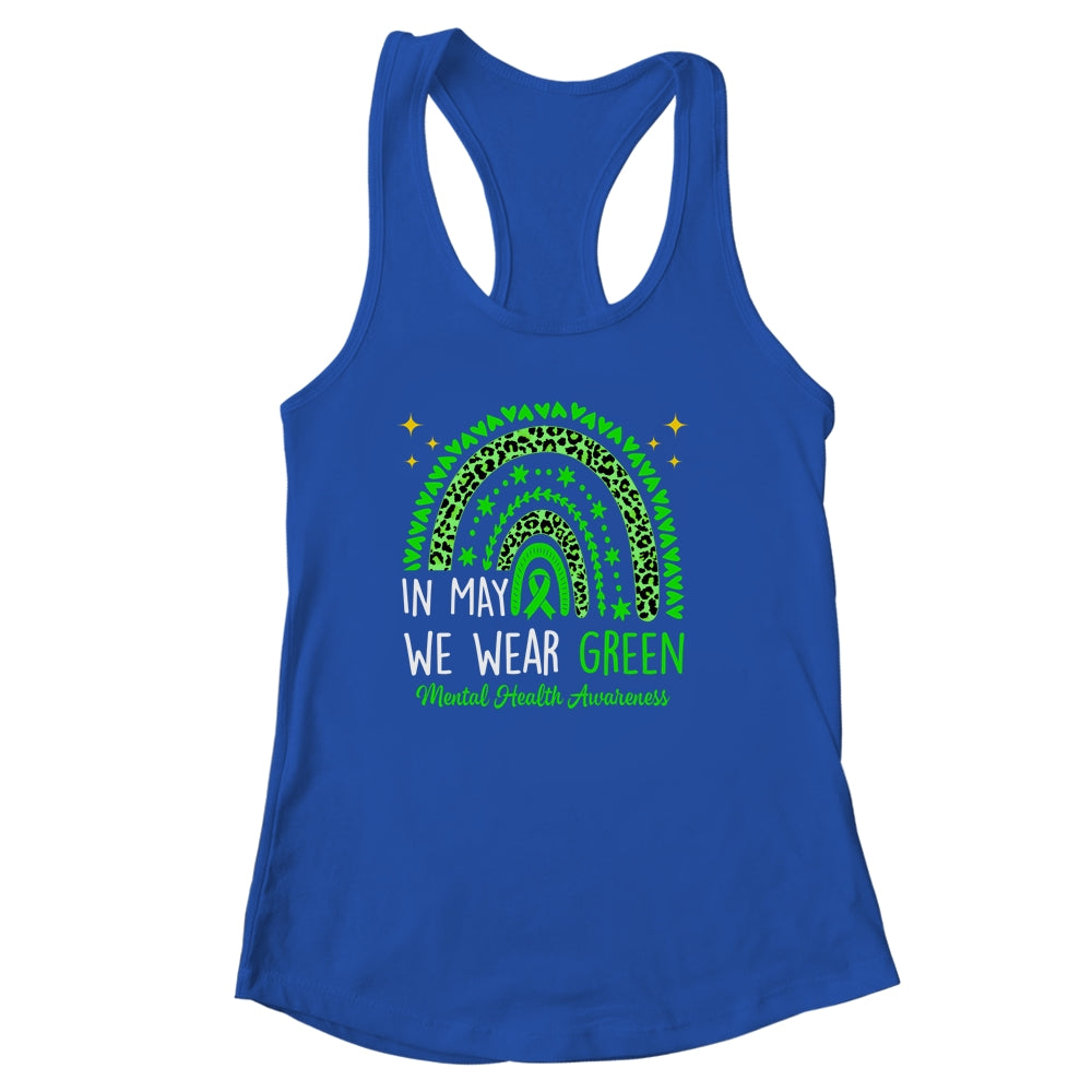 Mental Health Awareness Rainbow In May We Wear Green Shirt & Tank Top | siriusteestore