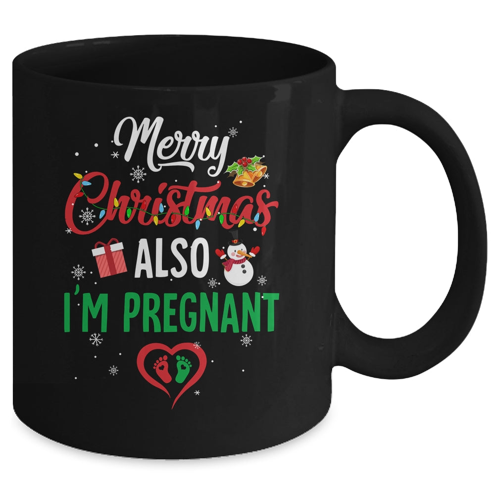 Merry Christmas Also Im Pregnant Xmas Pregnancy Announcement Mug | siriusteestore