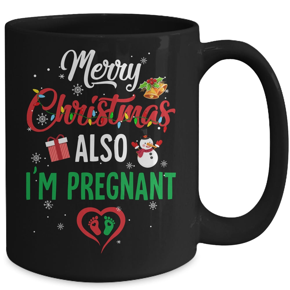 Merry Christmas Also Im Pregnant Xmas Pregnancy Announcement Mug | siriusteestore