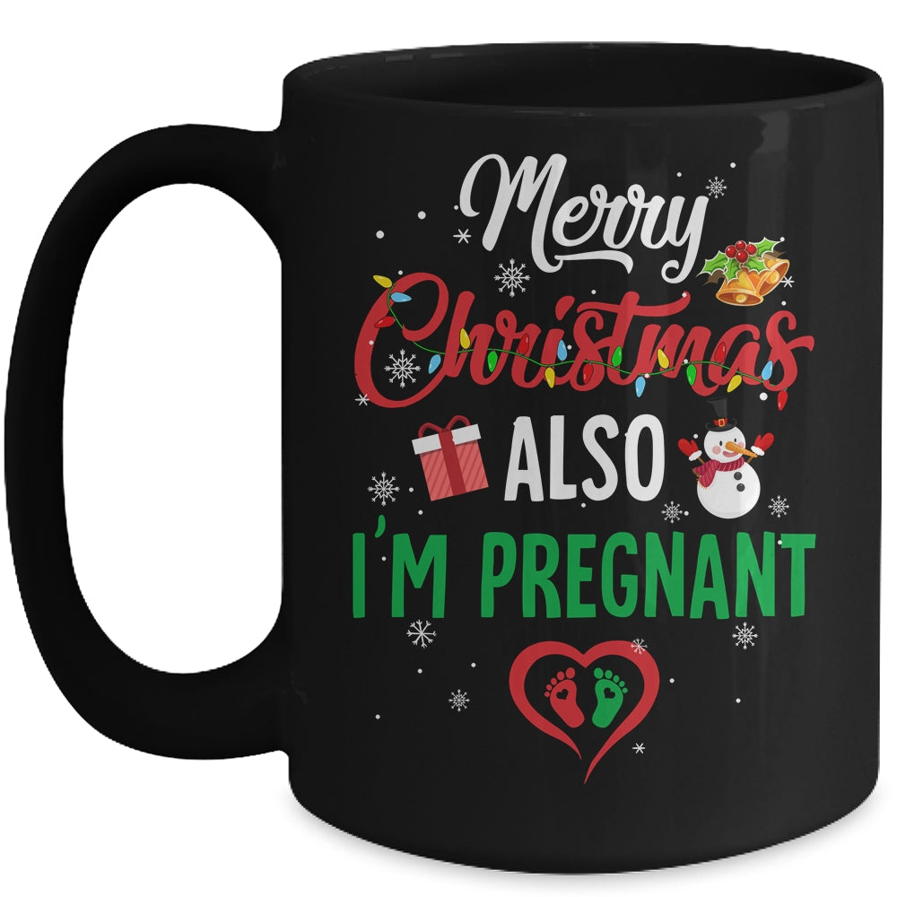Merry Christmas Also Im Pregnant Xmas Pregnancy Announcement Mug | siriusteestore