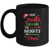 Merry Christmas Dear Santa They Are Naughty Ones Mug | siriusteestore
