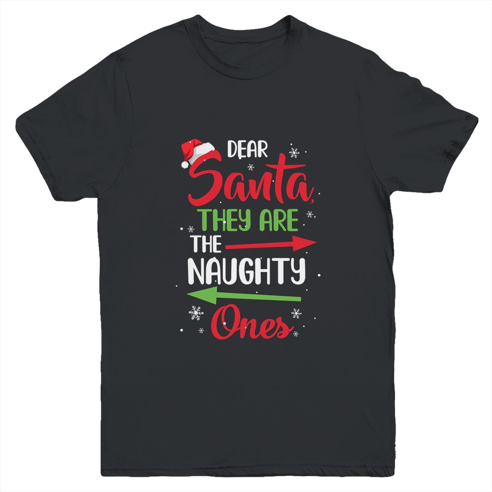 Merry Christmas Dear Santa They Are Naughty Ones Youth Shirt | siriusteestore