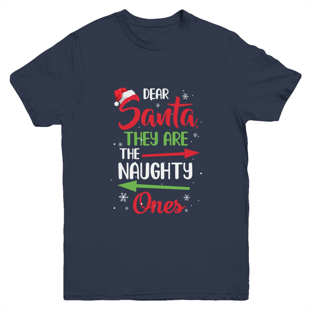Merry Christmas Dear Santa They Are Naughty Ones Youth Shirt | siriusteestore