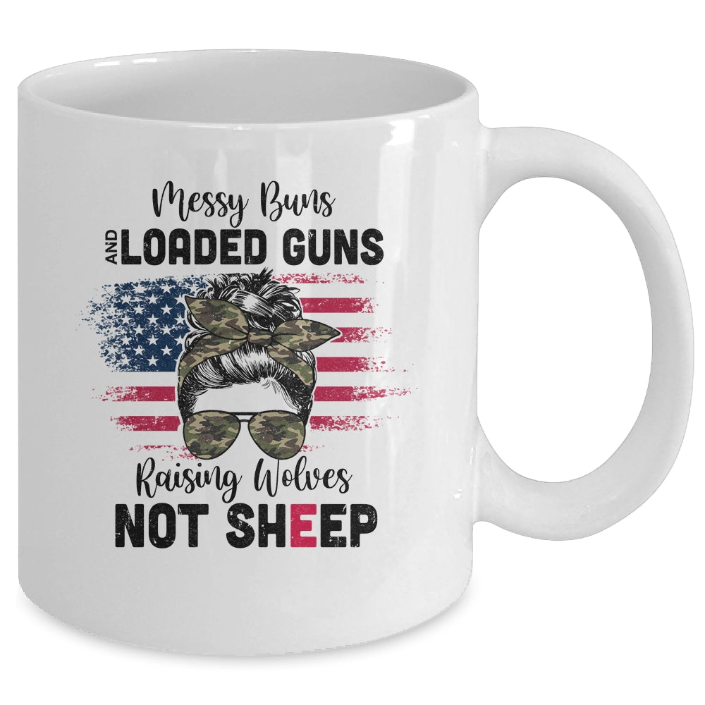 Messy Buns And Loaded Guns Raising Wolves Not Sheep Mug | siriusteestore