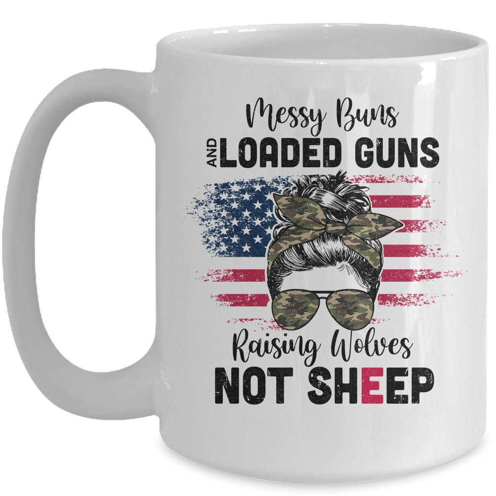 Messy Buns And Loaded Guns Raising Wolves Not Sheep Mug | siriusteestore