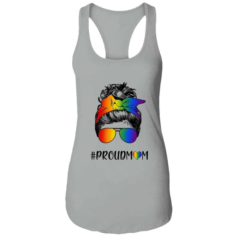Messy Hair Bun Proud Mom LGBT Gay Pride Support LGBTQ Shirt & Tank Top | siriusteestore