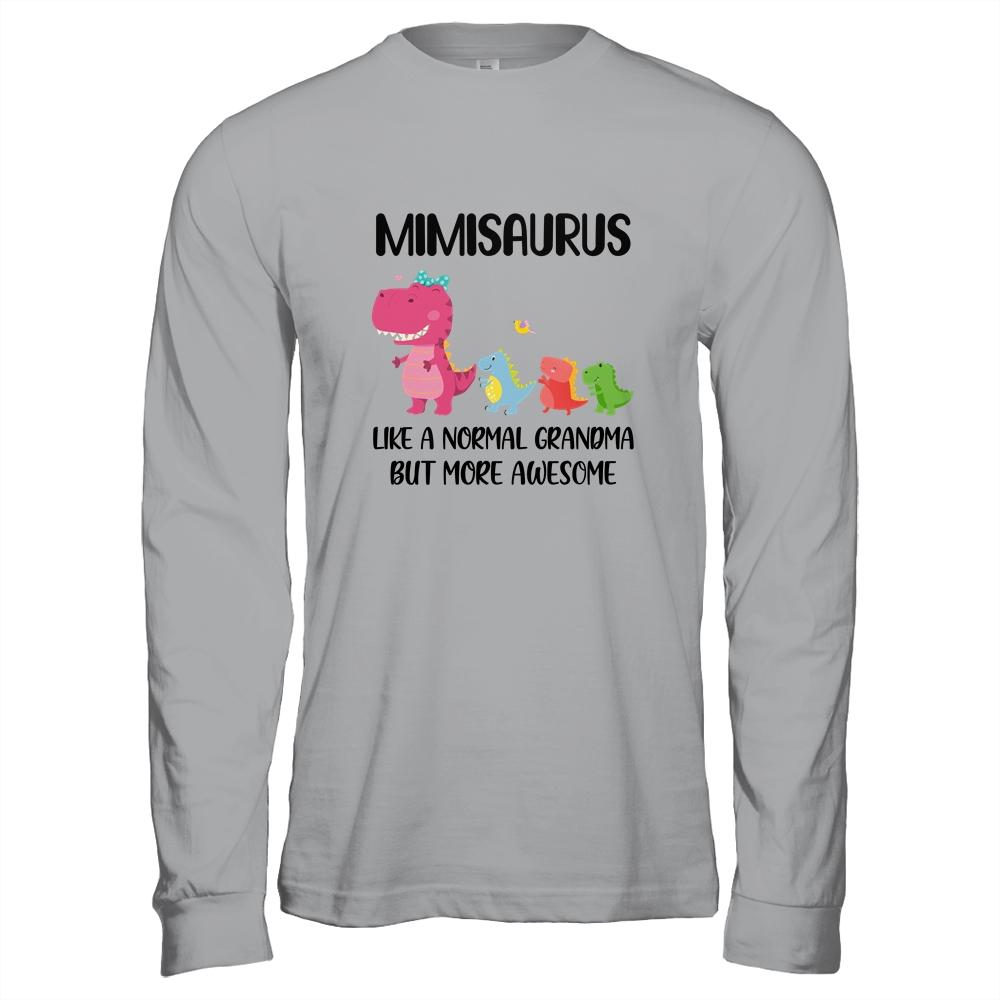 Mimisaurus Like A Normal Grandma But More Awesome Mimi Shirt & Hoodie | teecentury