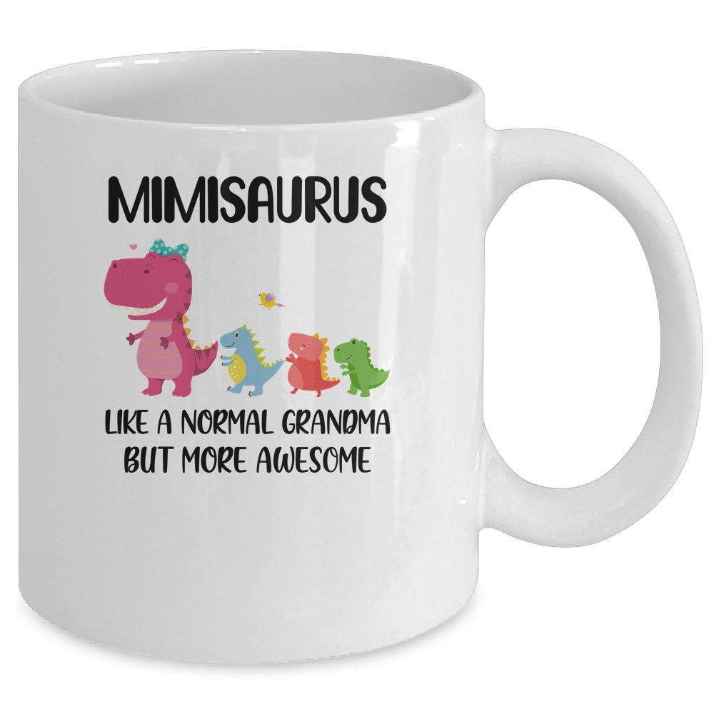 Mimisaurus Like A Normal Grandma But More Awesome Mimi Mug | siriusteestore