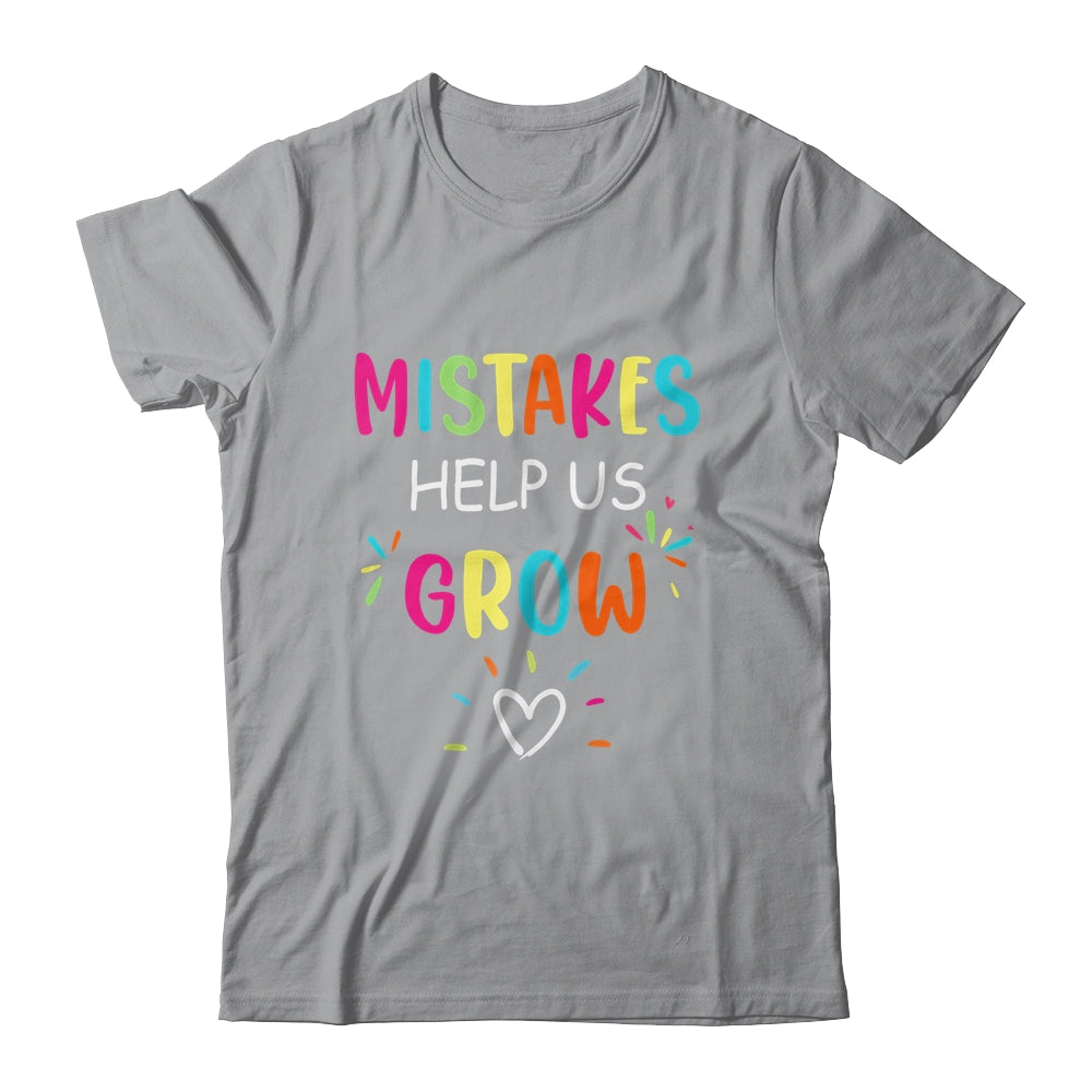 Mistakes Help Us Grow Growth Mindset Teacher Shirt & Hoodie | siriusteestore