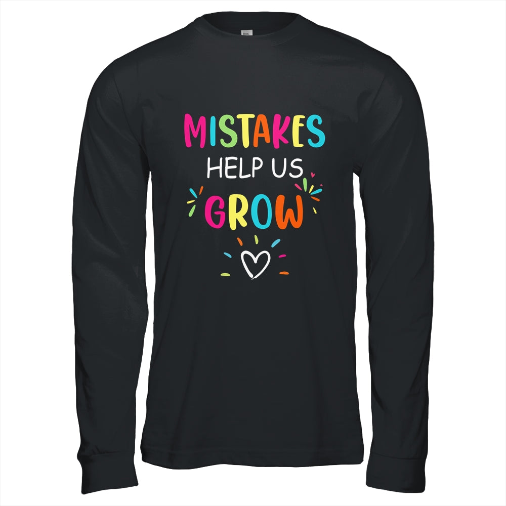 Mistakes Help Us Grow Growth Mindset Teacher Shirt & Hoodie | siriusteestore