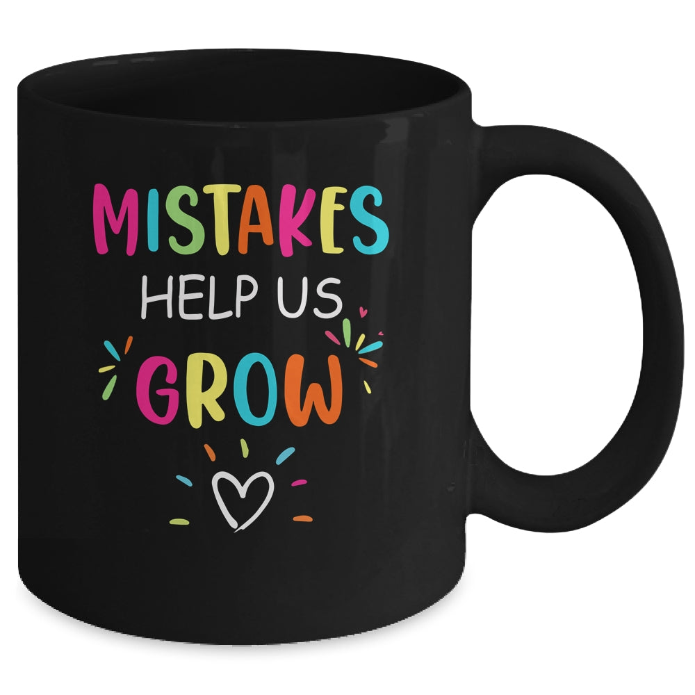 Mistakes Help Us Grow Growth Mindset Teacher Mug | siriusteestore