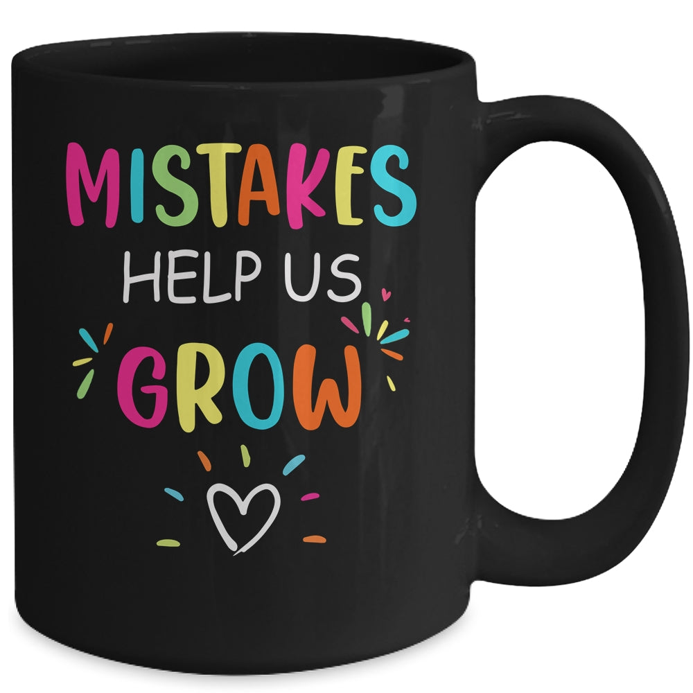 Mistakes Help Us Grow Growth Mindset Teacher Mug | siriusteestore