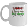 Mom Grandma Great Grandma I Just Keep Getting Better Mug | siriusteestore