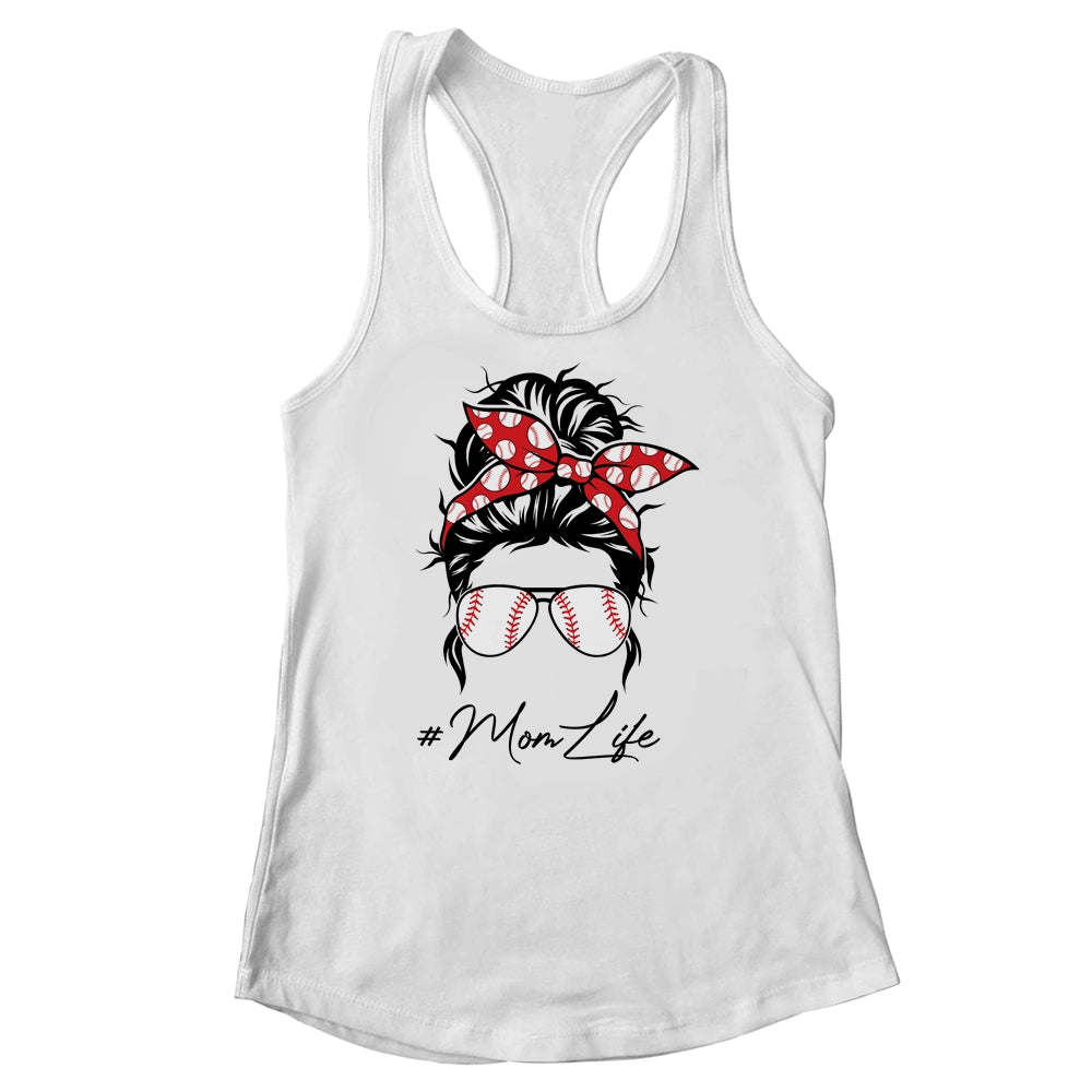 Mom Life Baseball Softball Women Mothers Day Messy Bun Shirt & Tank Top | siriusteestore