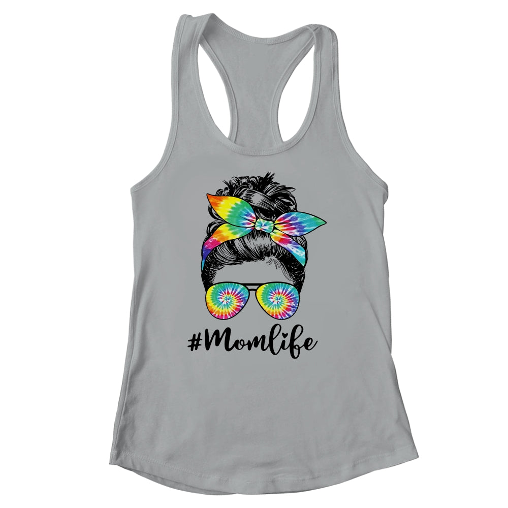 Mom Life Messy Hair Bun Tie Dye Women Mother's Day Funny Shirt & Tank Top | siriusteestore
