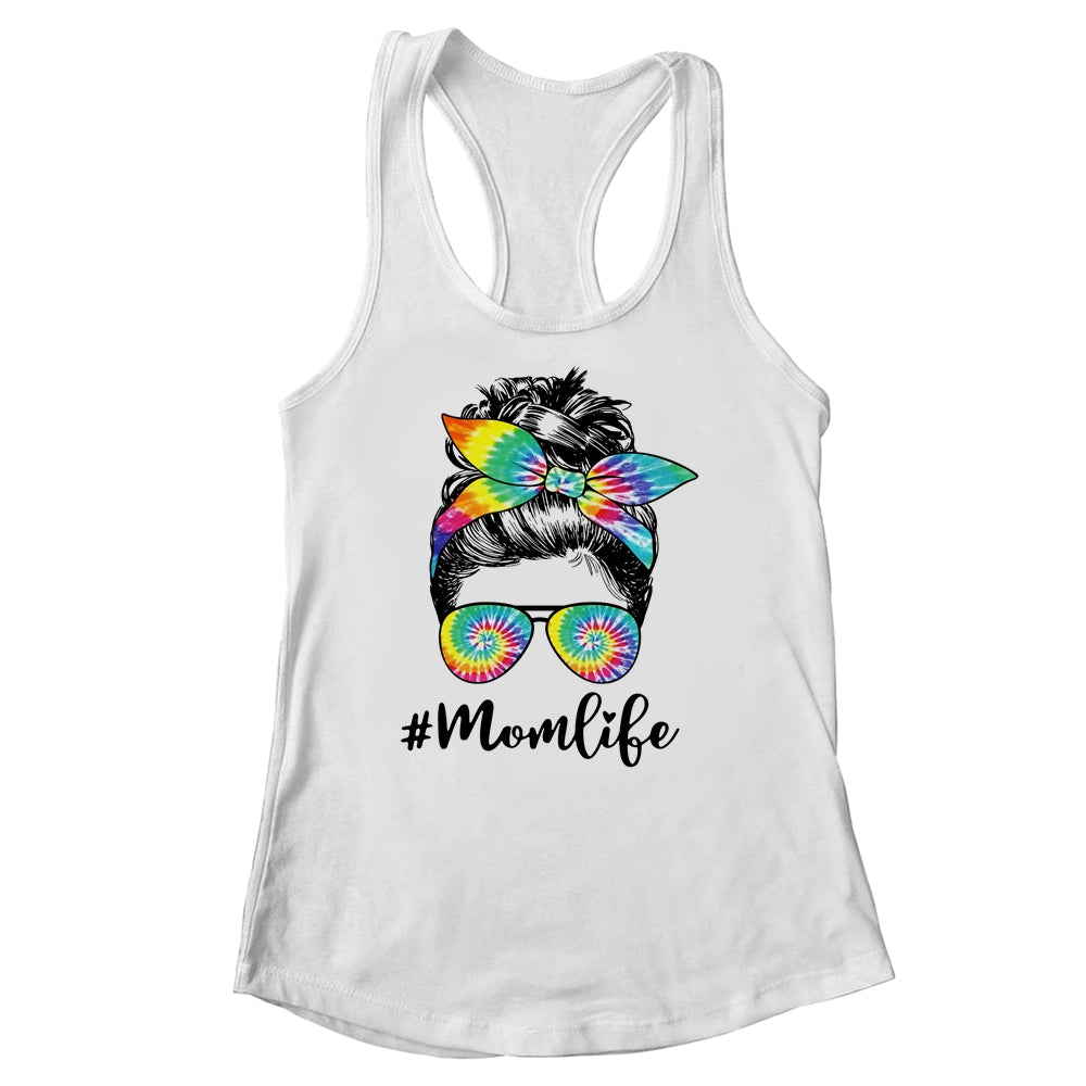 Mom Life Messy Hair Bun Tie Dye Women Mother's Day Funny Shirt & Tank Top | siriusteestore