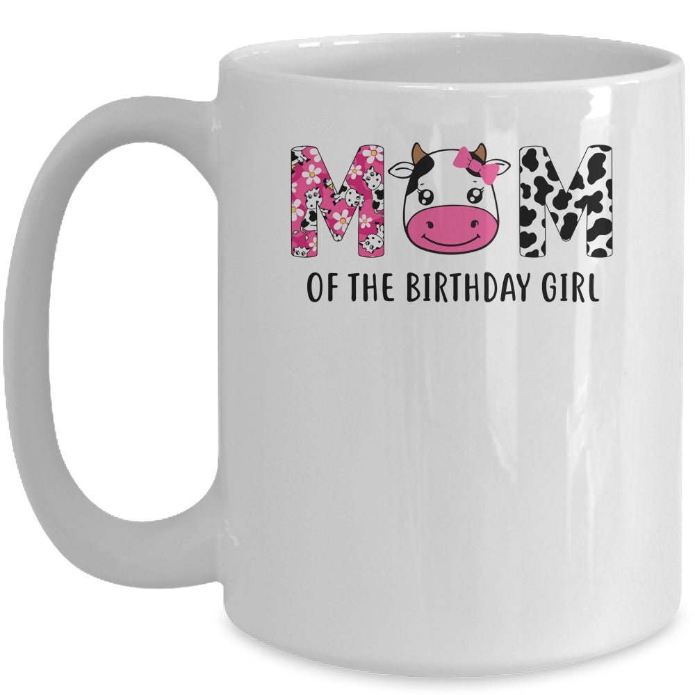 Mom Of The Birthday For Girl Cow Farm Birthday Cow Mommy 1St Mug | siriusteestore