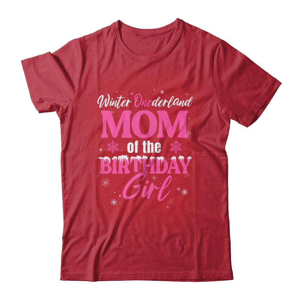 Mom Of The Birthday For Girl Winter Onederland Family Shirt & Hoodie | siriusteestore