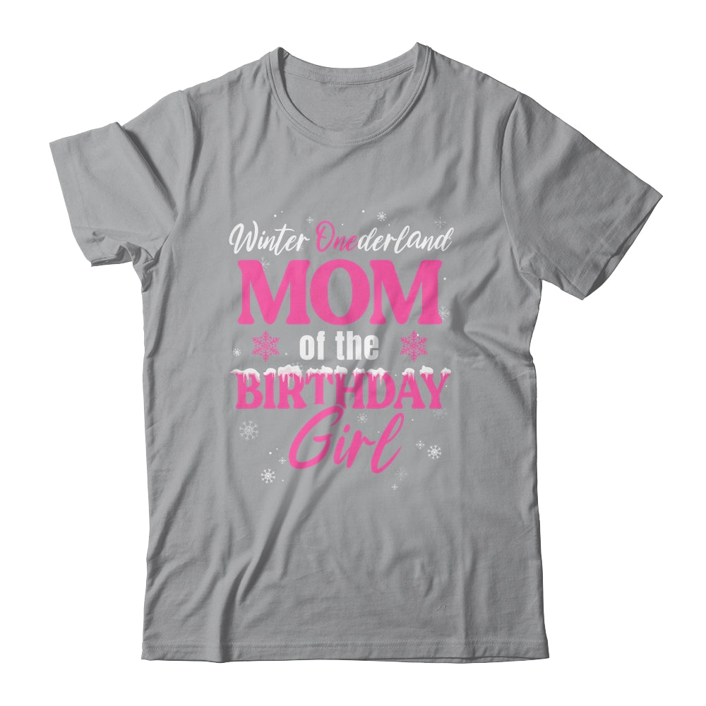 Mom Of The Birthday For Girl Winter Onederland Family Shirt & Hoodie | siriusteestore