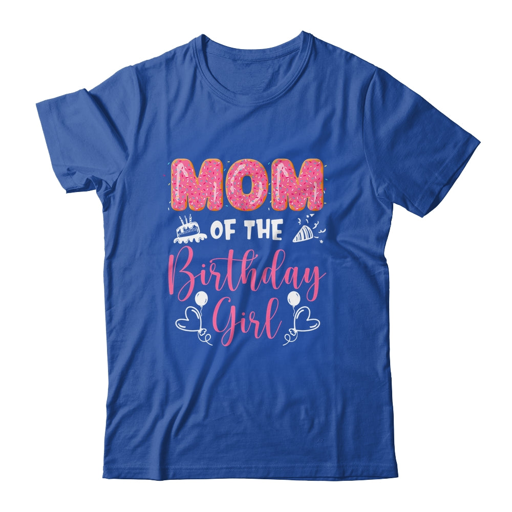 Mom Of The Birthday Girl Family Donut Birthday Shirt & Hoodie | siriusteestore