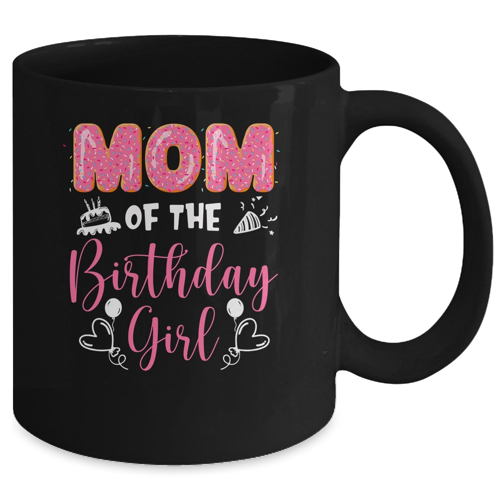 Mom Of The Birthday Girl Family Donut Birthday Mug | siriusteestore