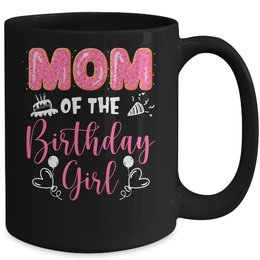 Mom Of The Birthday Girl Family Donut Birthday Mug | siriusteestore