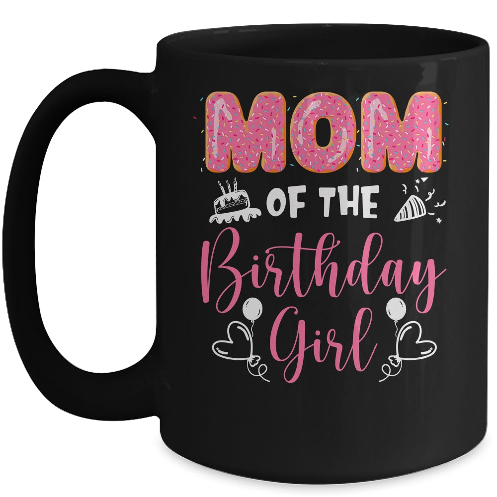 Mom Of The Birthday Girl Family Donut Birthday Mug | siriusteestore