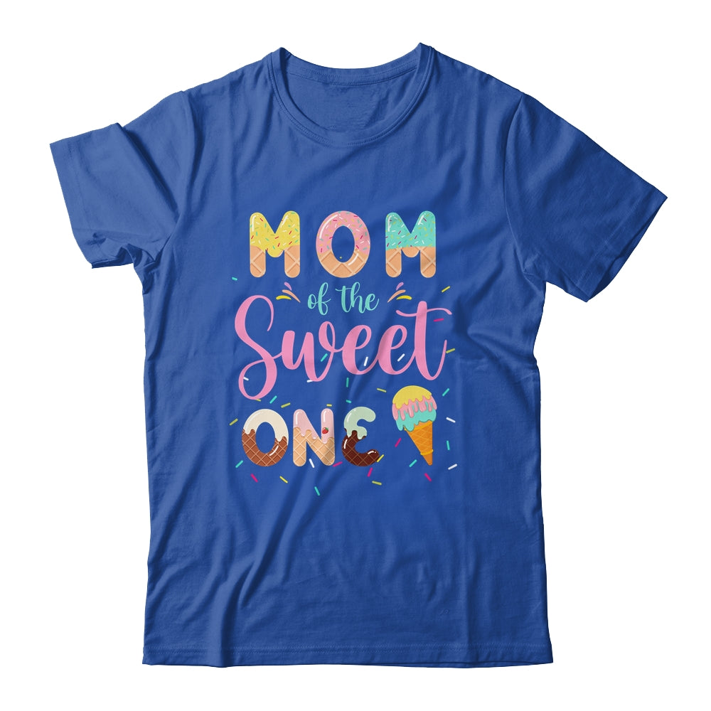 Mom Of The Sweet One Ice Cream 1st First Birthday Family Shirt & Hoodie | siriusteestore