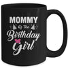 Mommy Of The Birthday Girl Daughter Matching Family For Mom Mug | siriusteestore