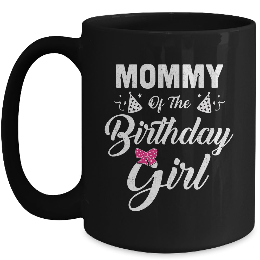 Mommy Of The Birthday Girl Daughter Matching Family For Mom Mug | siriusteestore