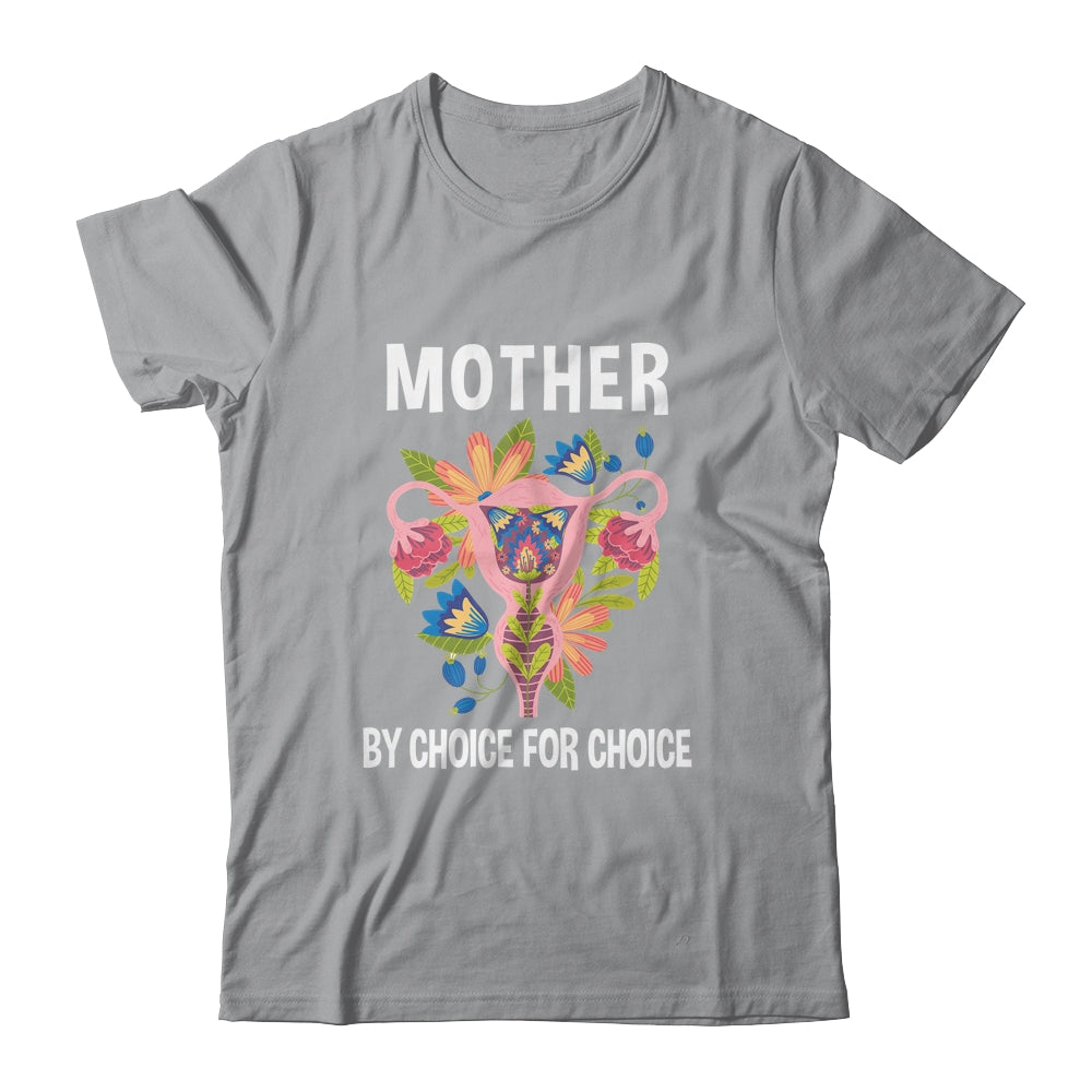 Mother By Choice For Choice Uterus Flower Shirt & Tank Top | siriusteestore