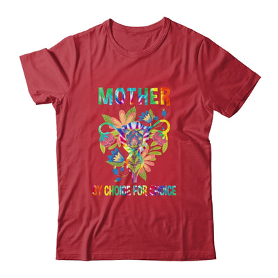 Mother By Choice For Choice Uterus Flower Feminist Tie Dye Shirt & Tank Top | siriusteestore