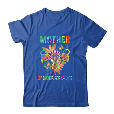 Mother By Choice For Choice Uterus Flower Feminist Tie Dye Shirt & Tank Top | siriusteestore