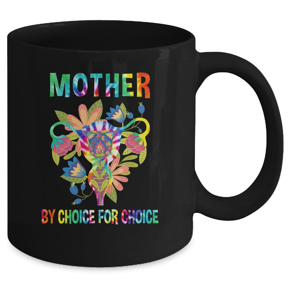 Mother By Choice For Choice Uterus Flower Feminist Tie Dye Mug | siriusteestore