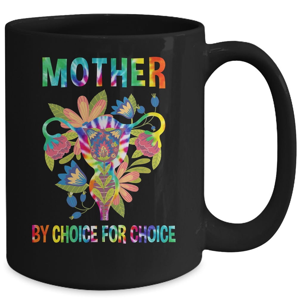 Mother By Choice For Choice Uterus Flower Feminist Tie Dye Mug | siriusteestore