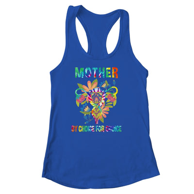 Mother By Choice For Choice Uterus Flower Feminist Tie Dye Shirt & Tank Top | siriusteestore