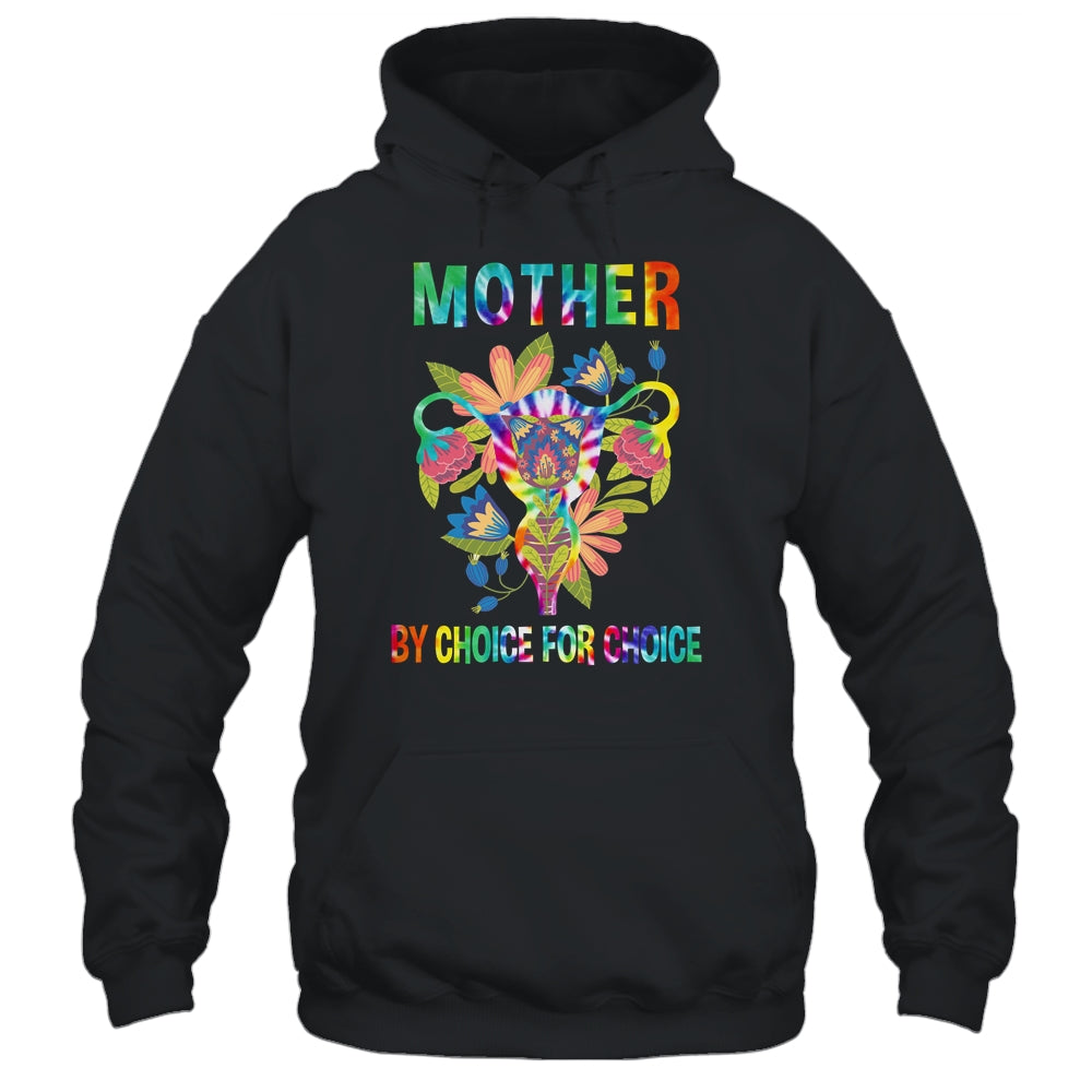 Mother By Choice For Choice Uterus Flower Feminist Tie Dye Shirt & Tank Top | siriusteestore