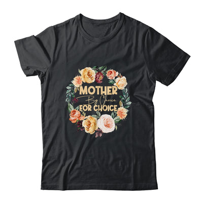 Mother By Choice For Choice Womens Rights Floral Shirt & Tank Top | siriusteestore