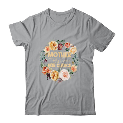 Mother By Choice For Choice Womens Rights Floral Shirt & Tank Top | siriusteestore