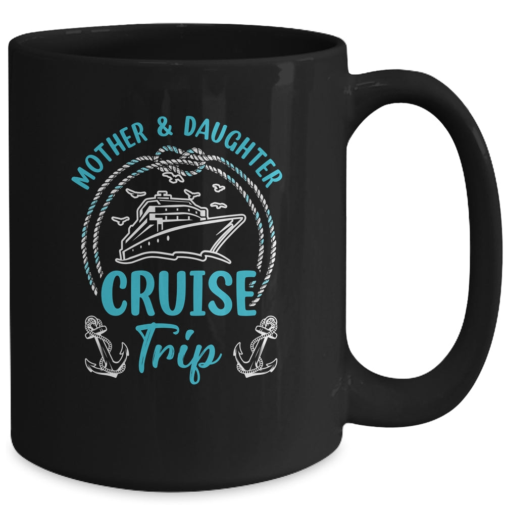 Mother Daughter Cruise Trip Cruise Ship Travelling Traveller Mug | siriusteestore