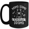 Mothers Day Funny Mama Llama Has No Time Your Drama Mug | siriusteestore